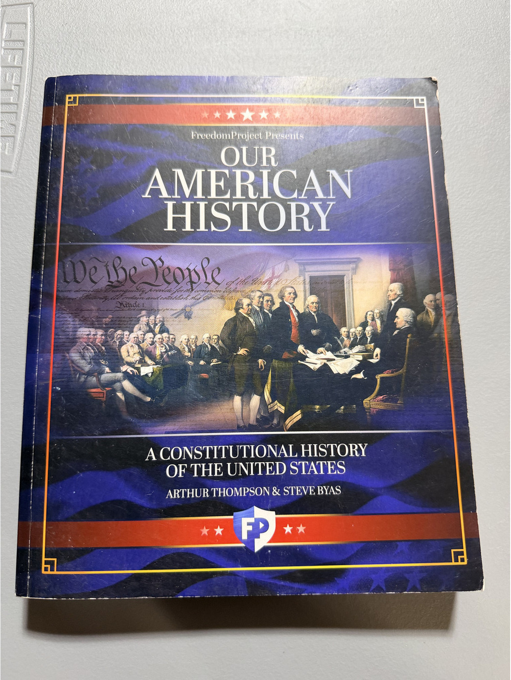 Our American History Arthur R Thompson Steve Byas Constitutional History HC Book